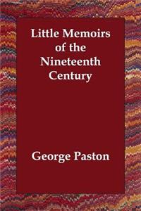 Little Memoirs of the Nineteenth Century