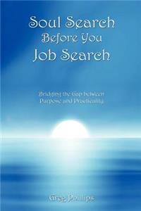 Soul Search Before You Job Search