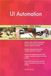UI Automation A Complete Guide - 2020 Edition