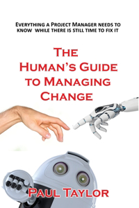 Human's Guide to Managing Change