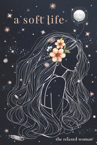 soft life