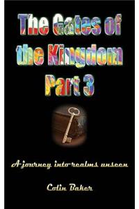 Gates of the Kingdom Part 3