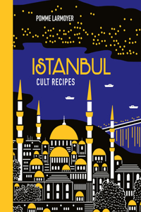 Istanbul Cult Recipes