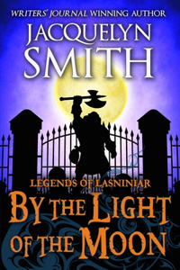 Legends of Lasniniar: By the Light of the Moon