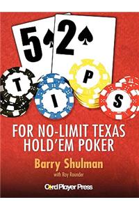 52 Tips for Texas No Limit Hold 'em Poker