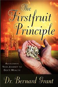 The Firstfruit Principle