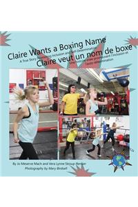 Claire Wants a Boxing Name/Claire veut un nom de boxe
