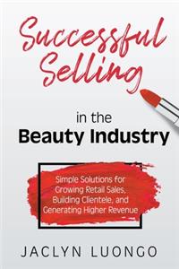 Successful Selling in the Beauty Industry
