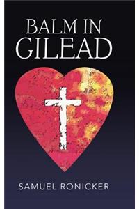 Balm in Gilead
