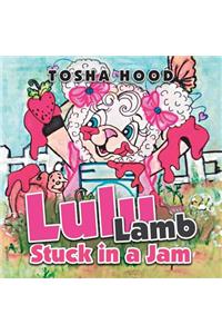 Lulu Lamb Stuck in a Jam