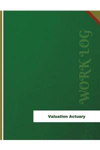Valuation Actuary Work Log