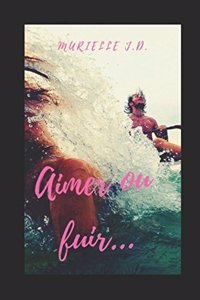 Aimer ou fuir...: Sasha