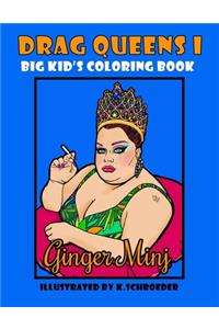 Drag Queens I Big Kids Coloring Book