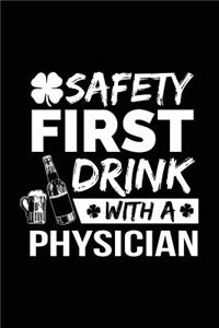Safety First Drink With A Physician