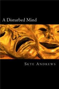 A Disturbed Mind