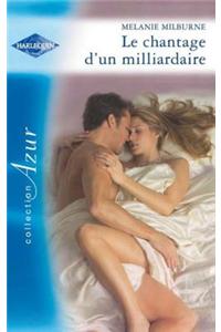 Le Chantage D'Un Milliardaire