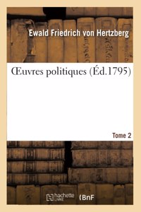 OEuvres politiques. Tome 2