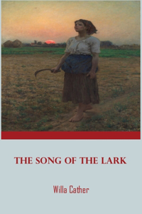 The Song of the Lark by Willa Cather