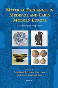 Material Exchanges in Medieval and Early Modern Europe