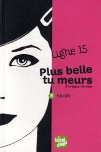 Plus Belle Tu Meurs 3. Sarah