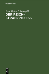 Der Reich-Strafprozeß