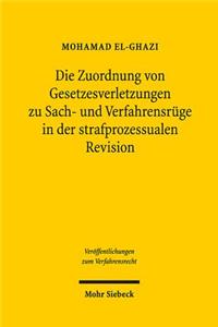 Die Zuordnung von Gesetzesverletzungen zu Sach- und Verfahrensruge in der strafprozessualen Revision