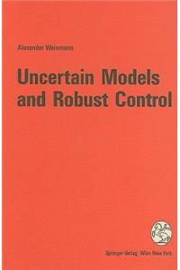 Uncertain Models and Robust Control