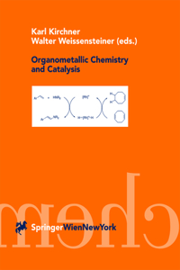 Organometallic Chemistry and Catalysis