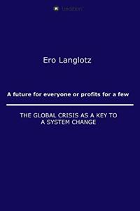 future for everyone or profits for a few