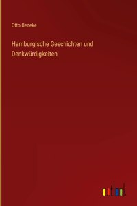 Hamburgische Geschichten und Denkwürdigkeiten