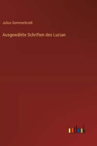 Ausgewählte Schriften des Lucian