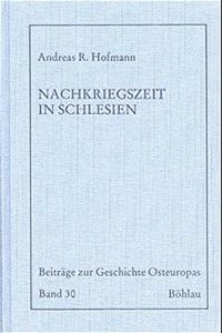 Die Nachkriegszeit in Schlesien