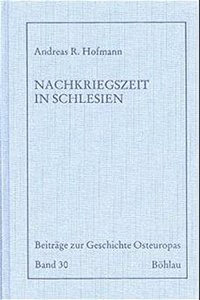 Die Nachkriegszeit in Schlesien