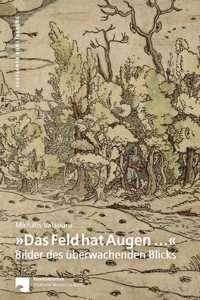 »das Feld Hat Augen ...«