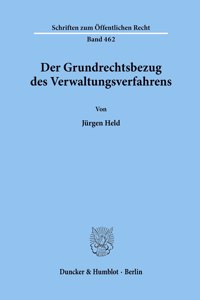 Der Grundrechtsbezug Des Verwaltungsverfahrens