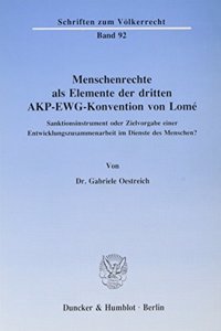 Menschenrechte ALS Elemente Der Dritten Akp-Ewg-Konvention Von Lome
