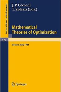 Mathematical Theories of Optimization