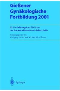 Gießener Gynäkologische Fortbildung 2001