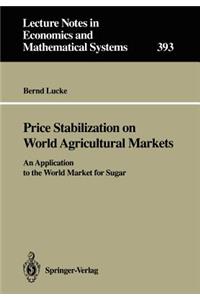 Price Stabilization on World Agricultural Markets