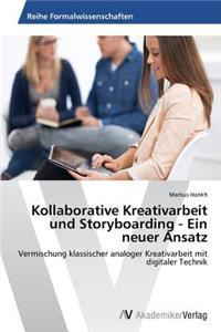 Kollaborative Kreativarbeit und Storyboarding - Ein neuer Ansatz