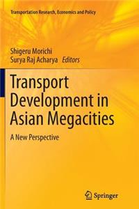 Transport Development in Asian Megacities