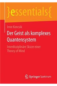 Der Geist als komplexes Quantensystem