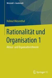 Rationalität Und Organisation 1