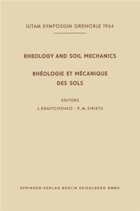 Rheology and Soil Mechanics / Rhéologie Et Mécanique Des Sols