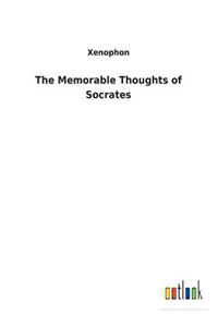 Memorable Thoughts of Socrates