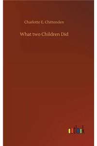 What two Children Did