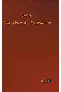 Notes and Queries for Worcestershire