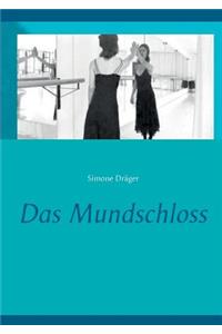 Mundschloss