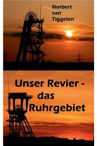 Unser Revier - das Ruhrgebiet