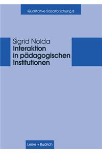 Interaktion in Pädagogischen Institutionen
